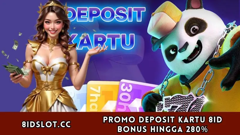 Promo Deposit Kartu 8ID: Bonus Hingga 280%